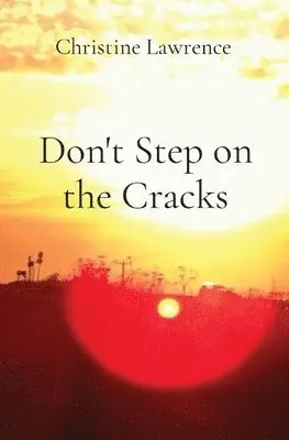 Christine Lawrence - Don't Step on the Cracks, Häftad. Tillgänglighet: Lägg i varukorg