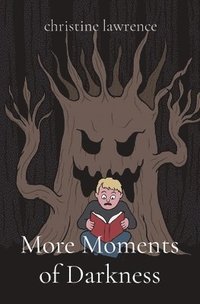 More Moments of Darkness