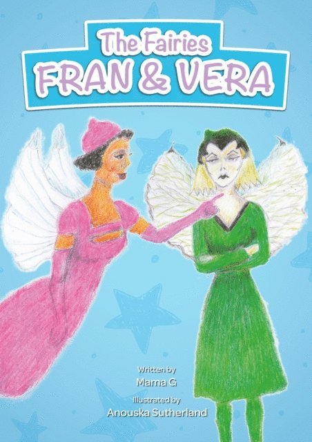 Mama G - Fairies Fran and Vera, E-bok