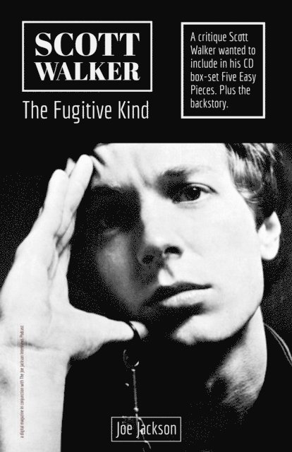 Joe Jackson - Scott Walker The Fugitive Kind, E-bok