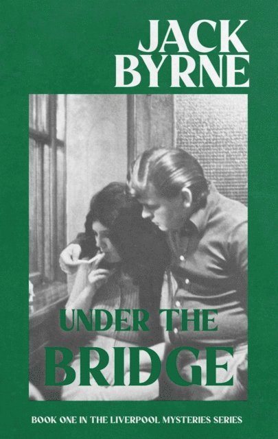 Jack Byrne - Under the Bridge, E-bok