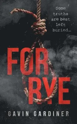 Gavin Gardiner - For Rye, Häftad. Tillgänglighet: Lägg i varukorg