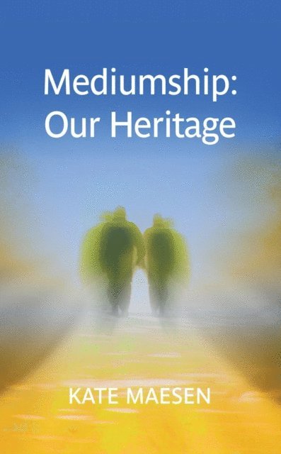 Kate Maesen - Mediumship, E-bok