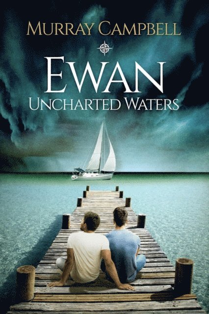 Murray Campbell - Ewan: Uncharted Waters, E-bok
