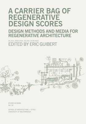 Eric Guibert - Carrier Bag of Regenerative Design Scores, Häftad