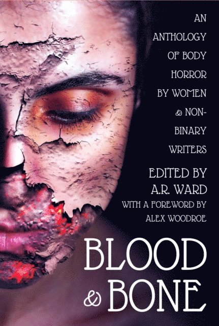 A.R. Ward - Blood & Bone, E-bok