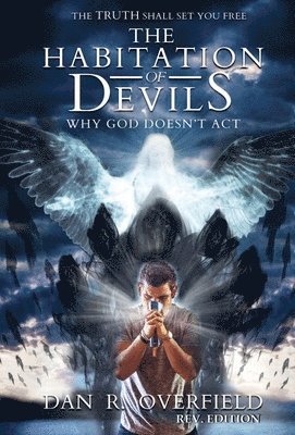 Dan R Overfield - Habitation of Devils, Inbunden