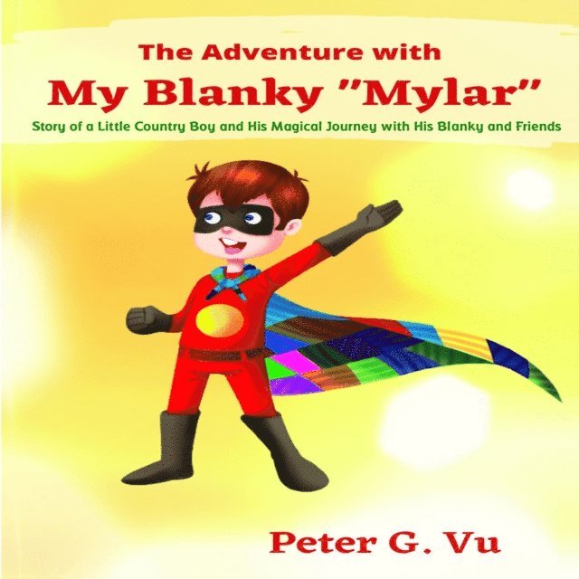 Peter G. Vu - Adventure with My Blanky Mylar, E-bok