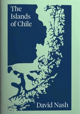 David Nash - Islands of Chile, Häftad