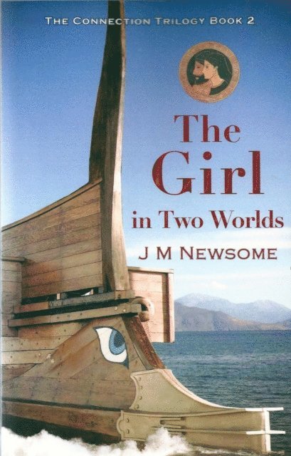 J M Newsome - Girl in Two Worlds: Time travel to Ancient Athens, E-bok