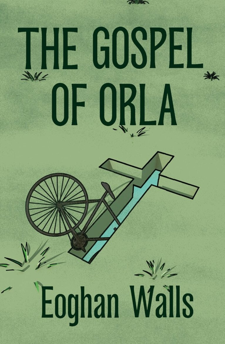 Eoghan Walls - Gospel of Orla, Häftad