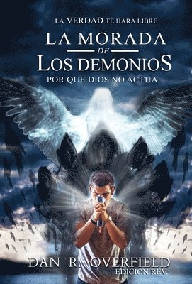 Dan R Overfield - Morada De Los Demonios, Inbunden