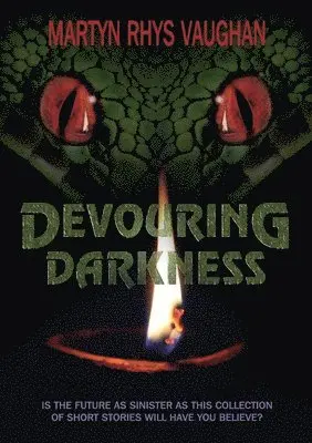 Martyn Rhys Vaughan - Devouring Darkness, Häftad. Tillgänglighet: Lägg i varukorg
