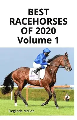 Sieglinde McGee - Best Racehorses of 2020 Volume 1, Häftad. Tillgänglighet: Lägg i varukorg