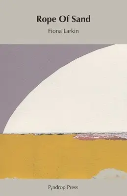 Fiona Larkin - Rope of Sand, Häftad. Tillgänglighet: Lägg i varukorg