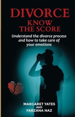 Farzana Naz, Margaret Yates - Divorce - Know the Score, Häftad