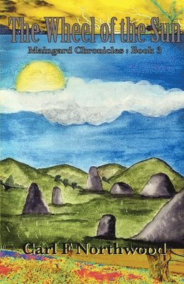 Carl F Northwood - Wheel of the Sun, Häftad. Tillgänglighet: Lägg i varukorg