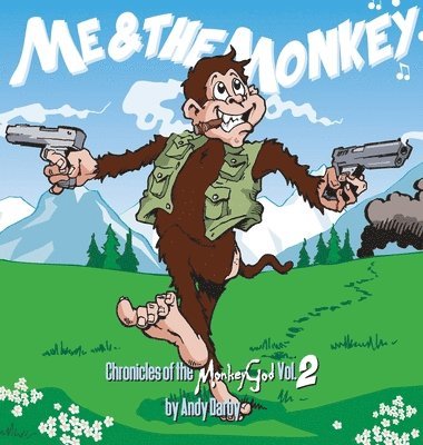 Andy Darby - Me and The Monkey Chronicles of the Monkey God Vol 2, Inbunden