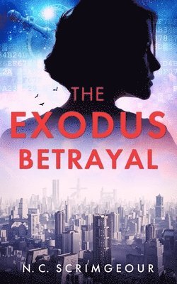 N. C. Scrimgeour - Exodus Betrayal, Häftad