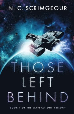 N. C. Scrimgeour - Those Left Behind, Häftad
