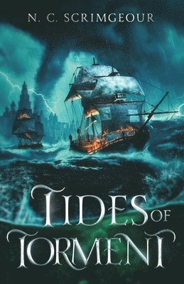 N. C. Scrimgeour - Tides of Torment, Häftad