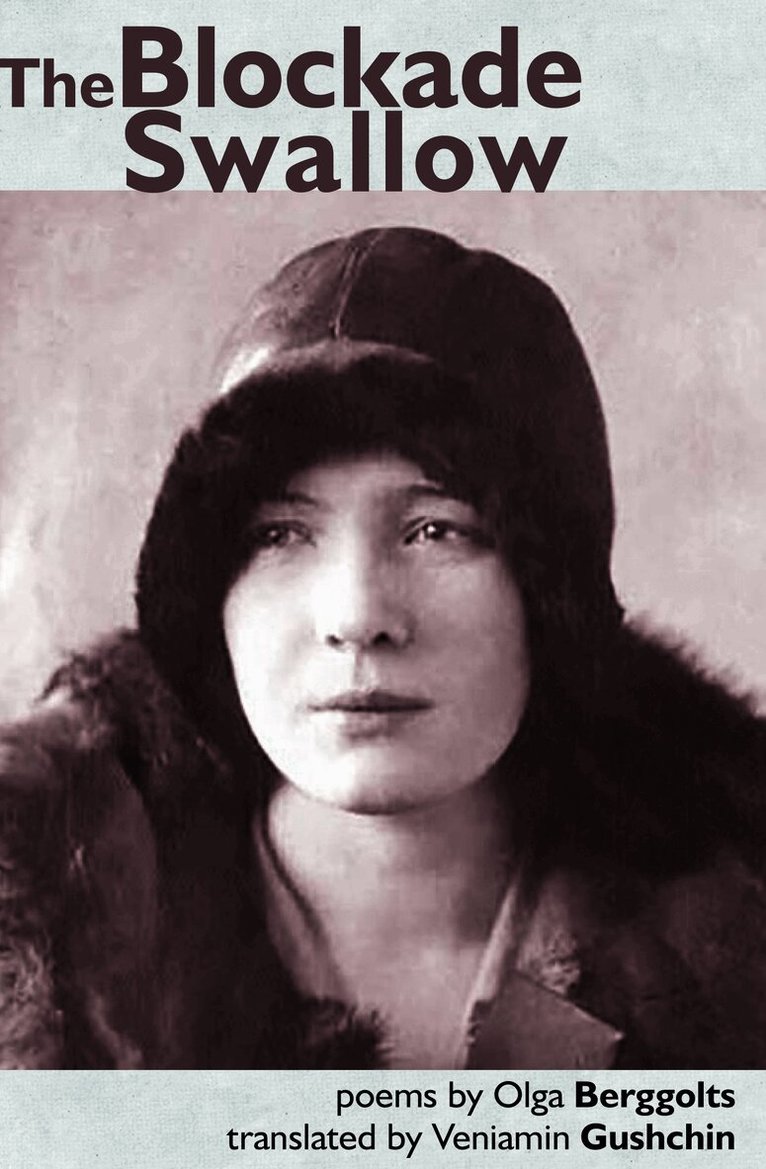 Olga Berggolts - Blockade Swallow, Häftad. Tillgänglighet: Lägg i varukorg