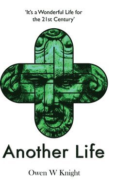 Owen W Knight - Another Life, Inbunden