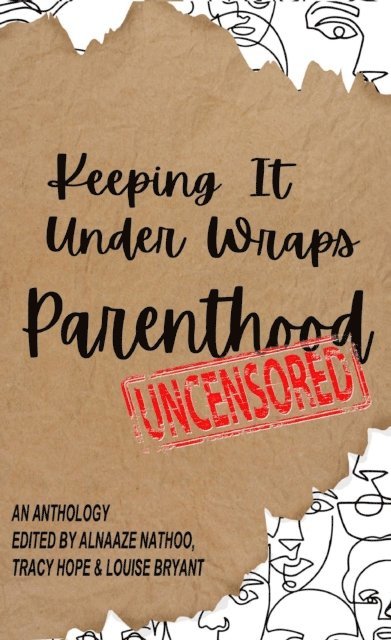 Louise Bryant, Tracy Hope, Alnaaze Nathoo - Keeping It Under Wraps, E-bok
