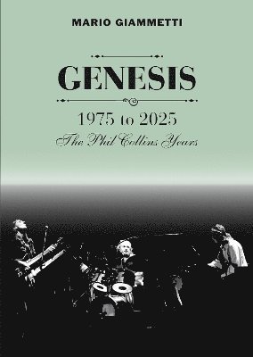 Mario Giammetti - GENESIS 1975 to 2025, Häftad