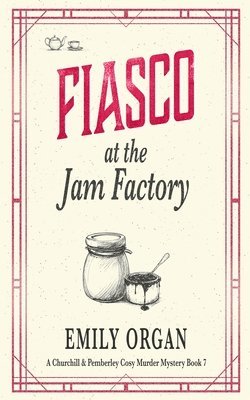 Emily Organ - Fiasco at the Jam Factory, Häftad