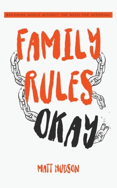 Matt Hudson - Family Rules Okay, E-bok