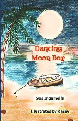 Sos Ingamells - Dancing Moon Bay, Häftad