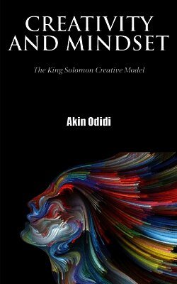 Akin Odidi - Creativity and Mindset, Häftad. Tillgänglighet: Lägg i varukorg