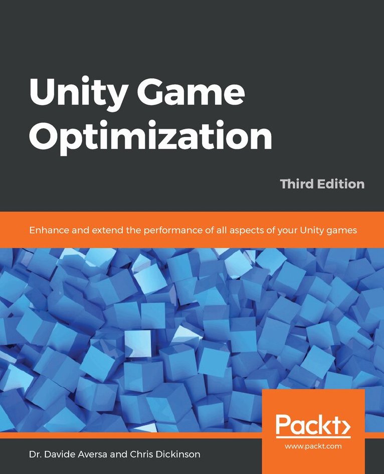 Dr. Davide Aversa, Chris Dickinson - Unity Game Optimization, Häftad. Tillgänglighet: Lägg i varukorg
