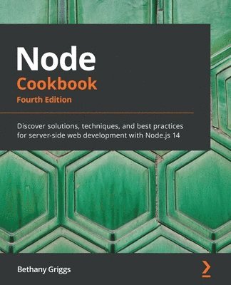 Bethany Griggs - Node Cookbook, Häftad. Tillgänglighet: Lägg i varukorg