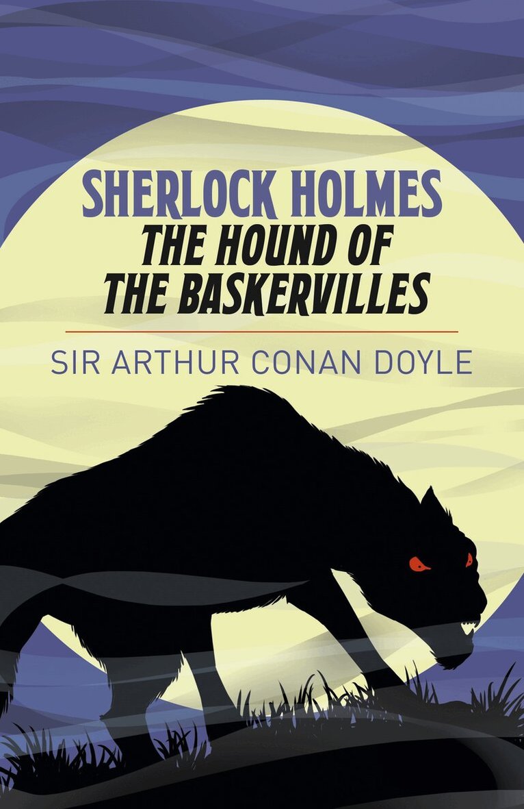 Arthur Conan Doyle - Sherlock Holmes: The Hound of the Baskervilles, Häftad