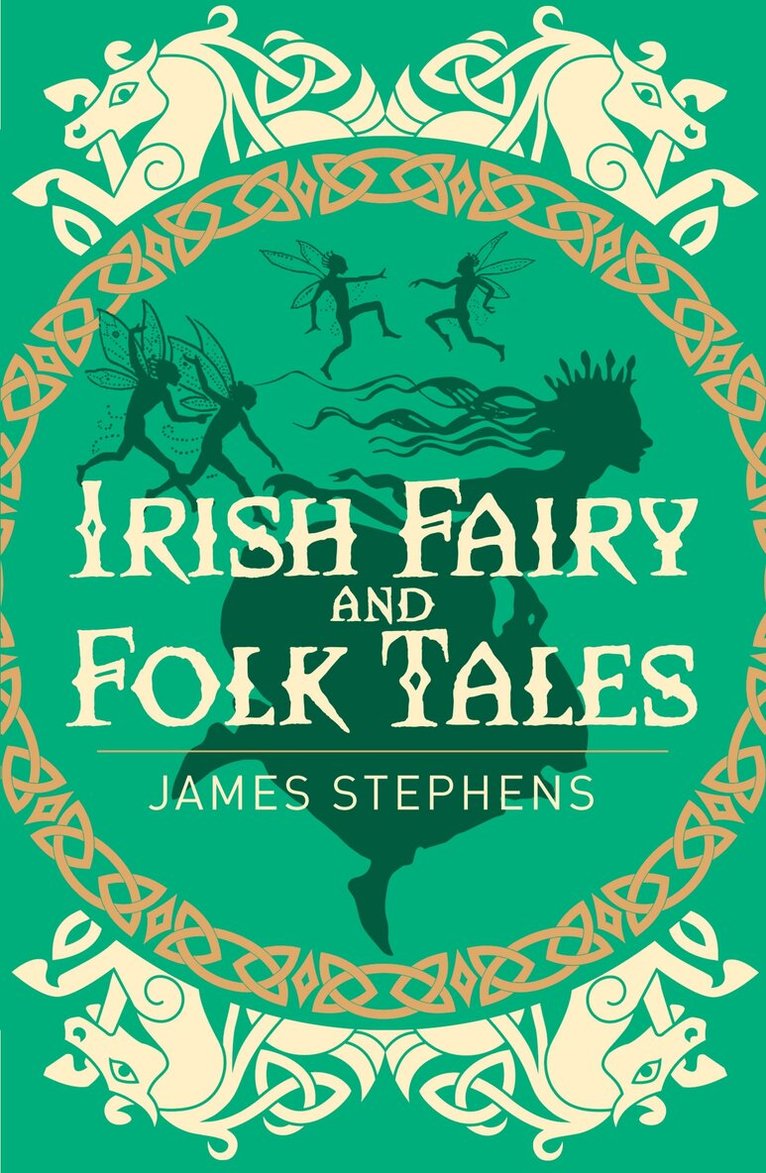 James Stephens - Irish Fairy and Folk Tales, Häftad