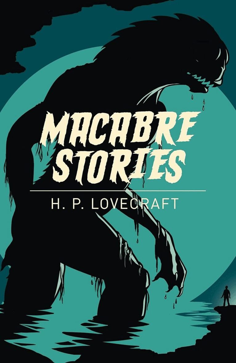 H. P. Lovecraft - Macabre Stories, Häftad. Tillgänglighet: Lägg i varukorg