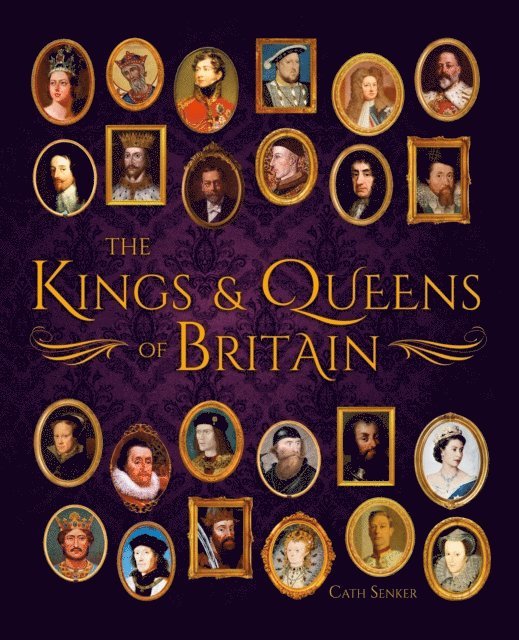 Cath Senker - Kings & Queens of Britain, E-bok