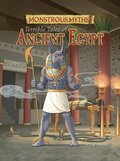 Monstrous Myths: Terrible Tales of Ancient Egypt