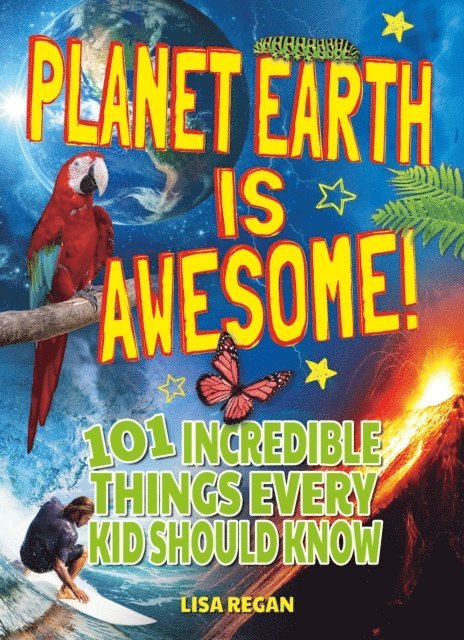 Planet Earth Is Awesome!