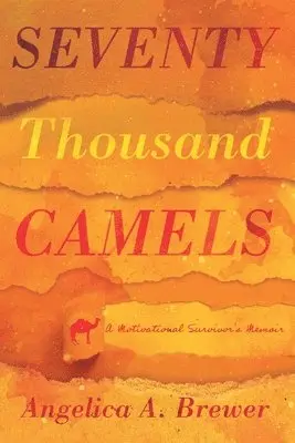 Angelica a. Brewer - Seventy Thousand Camels, Häftad. Tillgänglighet: Lägg i varukorg