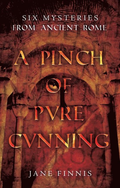 Jane Finnis - Pinch of Pure Cunning, E-bok