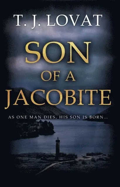 T. J. Lovat - Son of a Jacobite, E-bok. Tillgänglighet: Lägg i varukorg