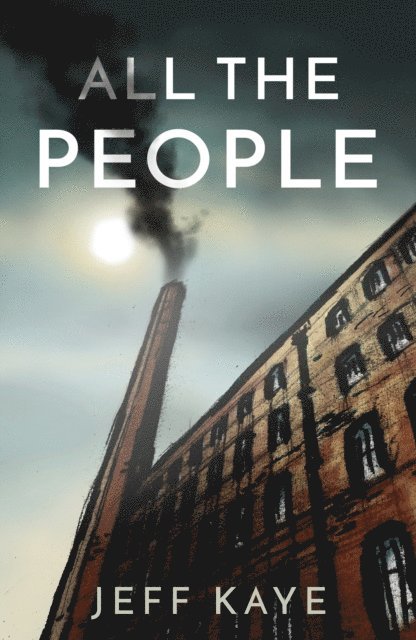 Jeff Kaye - All the People, E-bok