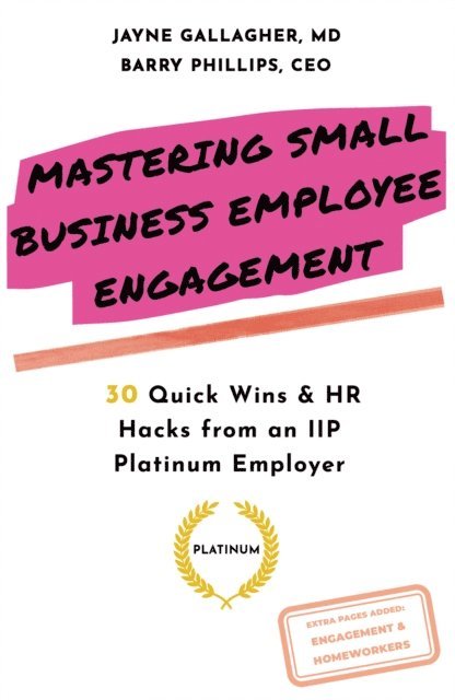 Jayne Gallagher, Barry Phillips - Mastering Small Business Employee Engagement, E-bok