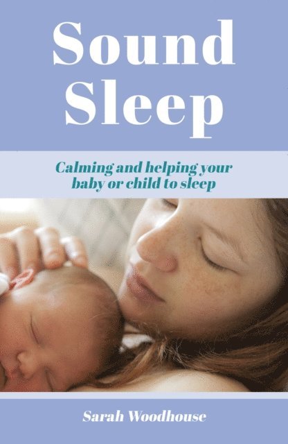 Sarah Woodhouse - Sound Sleep, E-bok