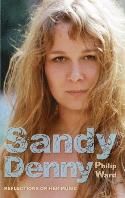 Philip Ward - Sandy Denny, E-bok