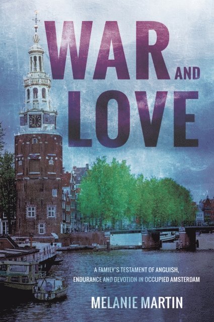 Melanie Martin - War and Love, E-bok