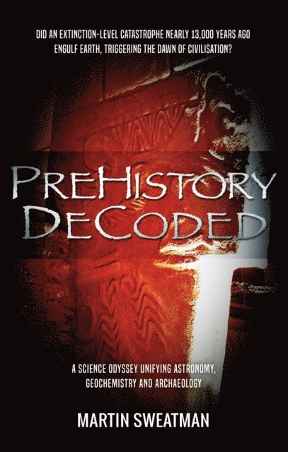 Martin Sweatman - Prehistory Decoded, E-bok